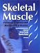 Book Skeletal Muscle: Pathology, Diagnosis and Management of Disease