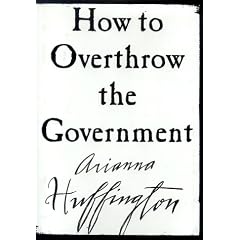 How to Overthrow the Government