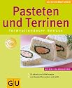 Pasteten und Terrinen. GU KüchenRatgeber