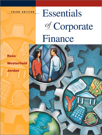 Essentials of Corporate Finance + PowerWeb + Student Problem Manual : Essn. Corp. Fin. + PW + Studt. Man.