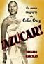 Azucar!: La Biografia de Celia Cruz (Spanish Edition)