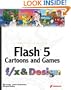 Flash 5 Cartoons and Games f/x and Design