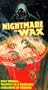 Nightmare in Wax [VHS]