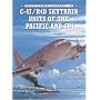 C-47/R4D Skytrain Units of the Pacific and CBI (Combat Aircraft)
