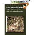 White-tailed Deer Habitat: Ecology And Management on Rangelands (Perspectives on South Texas) by Timothy Edward Fulbright and J. Alfonso Ortega-S.