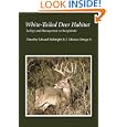 White-tailed Deer Habitat: Ecology And Management on Rangelands (Perspectives on South Texas)