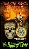 The SIGN OF FEAR: FEAR STREET SAGAS #4 (FEAR STREET SAGA)