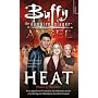 Heat (Buffy/Angel Crossover)