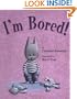 I'm Bored!