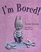 I'm Bored!