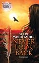 Never Look Back (Silhouette Bombshell)