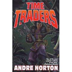 Time Traders: The Time Traders & Galactic Derelict by Andre Norton