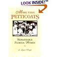 More than Petticoats: Remarkable Florida Women (More than Petticoats Series) by E. Lynne Wright
