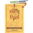 How Harry Cast His Spell: The Meaning Behind the Mania for J. K. Rowling's Bestselling Books