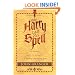 How Harry Cast His Spell: The Meaning Behind the Mania for J. K. Rowling's Bestselling Books