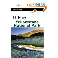 Hiking Yellowstone National Park, 2nd (Hiking Guide Series)