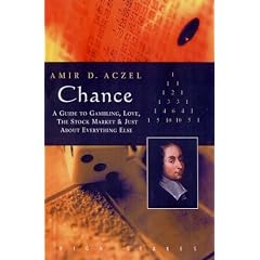 Chance: A Guide to Gambling, Love, the Stock Market and Just About Everything Else