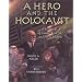 A Hero and the Holocaust: The Story of Janusz Korczak and His Children