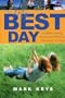 My Best Day: A Collection of Best Day Remembrances of Celebrities And Other Prominent Americans