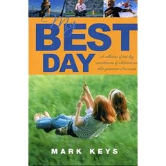 My Best Day: A Collection of Best Day Remembrances of Celebrities And Other Prominent Americans