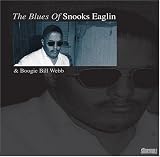 The Blues of Snooks Eaglin & Boogie Bill Webb