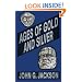 Ages of Gold and Silver and Other Short Sketches of Human History