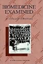 Biomedicine Examined (Culture, Illness and Healing)