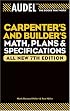 Audel Carpenters and Builders Math, Plans, and Specifications, All New 7th Edition