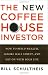 The New Coffeehouse Investor: How to Build Wealth, Ignore Wall Street, and Get on with Your Life