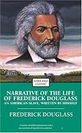 Narrative of the Life of Frederick Douglass: An American Slave, Written by Himself (Enriched Classics)