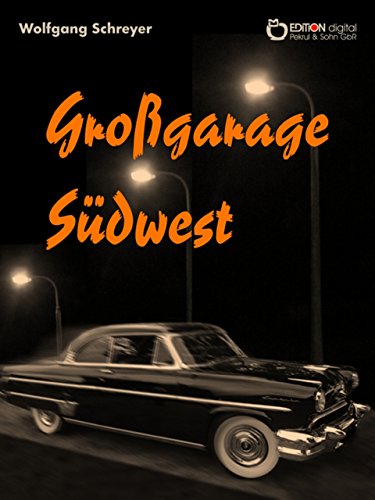 Großgarage Südwest (German Edition)