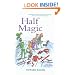 Half Magic (Edward Eager's Tales of Magic (Prebound))
