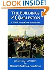 The Buildings of Charleston: A Guide to the City's Architecture