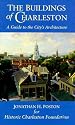 The Buildings of Charleston: A Guide to the City's Architecture