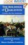 The Buildings of Charleston: A Guide to the City's Architecture