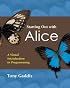 Starting Out with Alice: A Visual Introduction to Programming