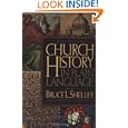 Church History In Plain Language Updated 2nd Edition by Dr. Bruce L. Shelley