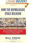 How the Republicans Stole Religion: W...