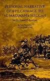 Personal Narrative of a Pilgrimage to Al-Madinah and Meccah (Volume 1)