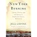 New York Burning: Liberty, Slavery, and Conspiracy in Eighteenth-Century Manhattan