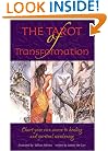 Tarot of Transformation: Chart Your Own Course to Healing and Spiritual Awakening