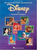 Les Plus Grandes Chansons De Disney: 31 Chansons Classiques
