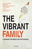 The vibrant family : a handbook for parents and professionals