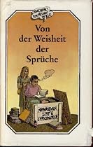 Von der Weisheit der Spr&uuml;che, Aphorismen Zitate Sprichw&ouml;rter