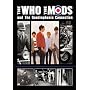 The Who - The Who, The Mods And The Quadrophenia Connection [DVD] [2009]