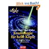Kosmologie f�r helle K�pfe: Die dunklen Seiten des Universums
