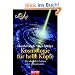 Kosmologie f�r helle K�pfe: Die dunklen Seiten des Universums