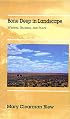 Bone Deep in Landscape: Writing, Reading, and Place (Literature of the American West Series, Vol 5)