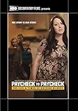 Paycheck to Paycheck: The Life & Times of Katrina Gilbert