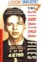 The Sinatra Files: The Secret FBI Dossier